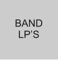 BAND LP’S